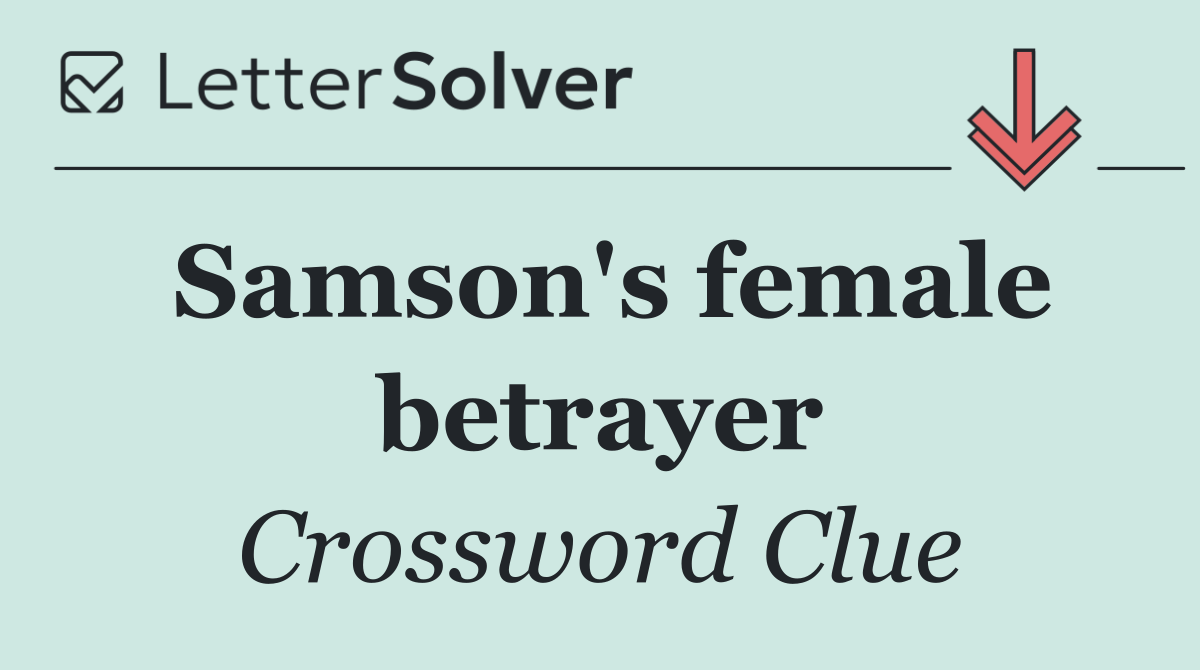 Samson's female betrayer
