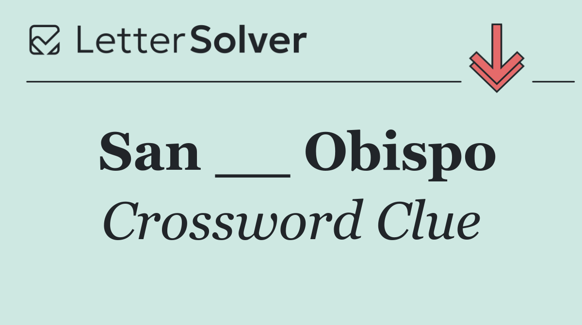 San __ Obispo