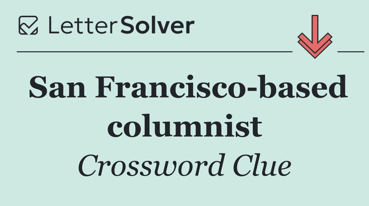 San Francisco based columnist
