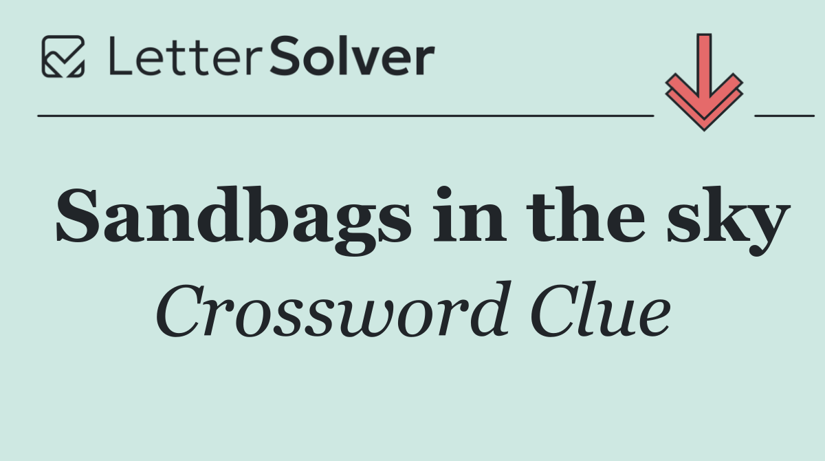 Sandbags in the sky