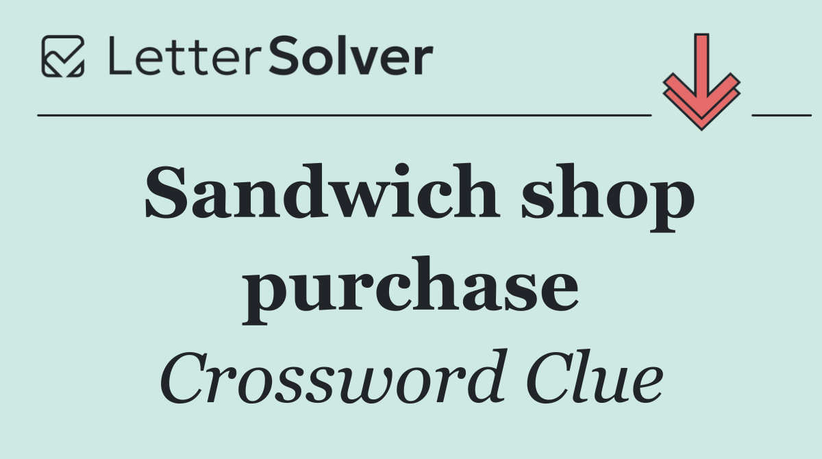 Sandwich shop purchase