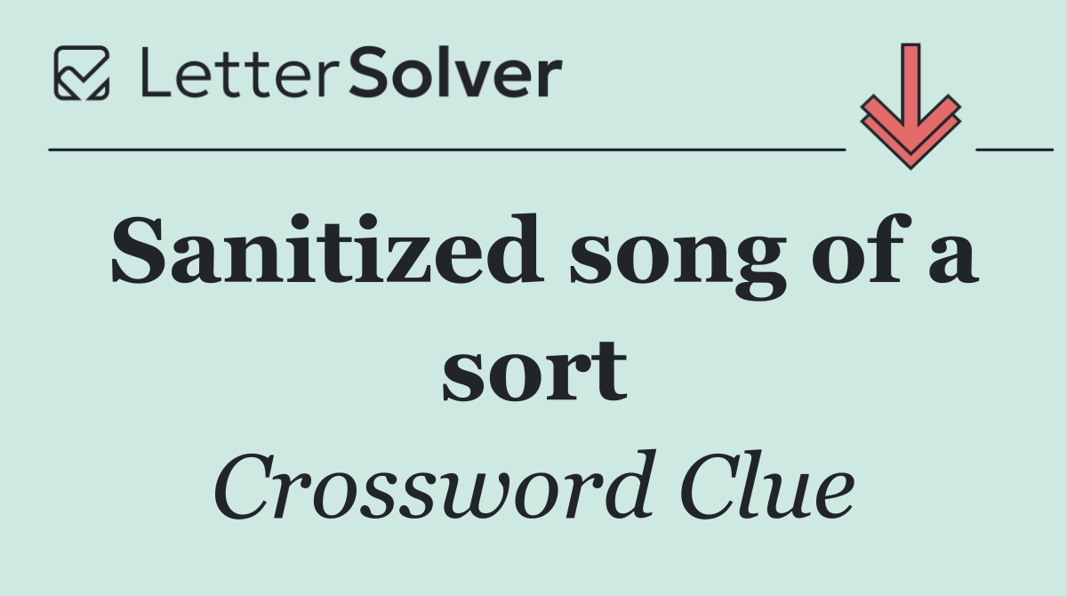Sanitized song of a sort