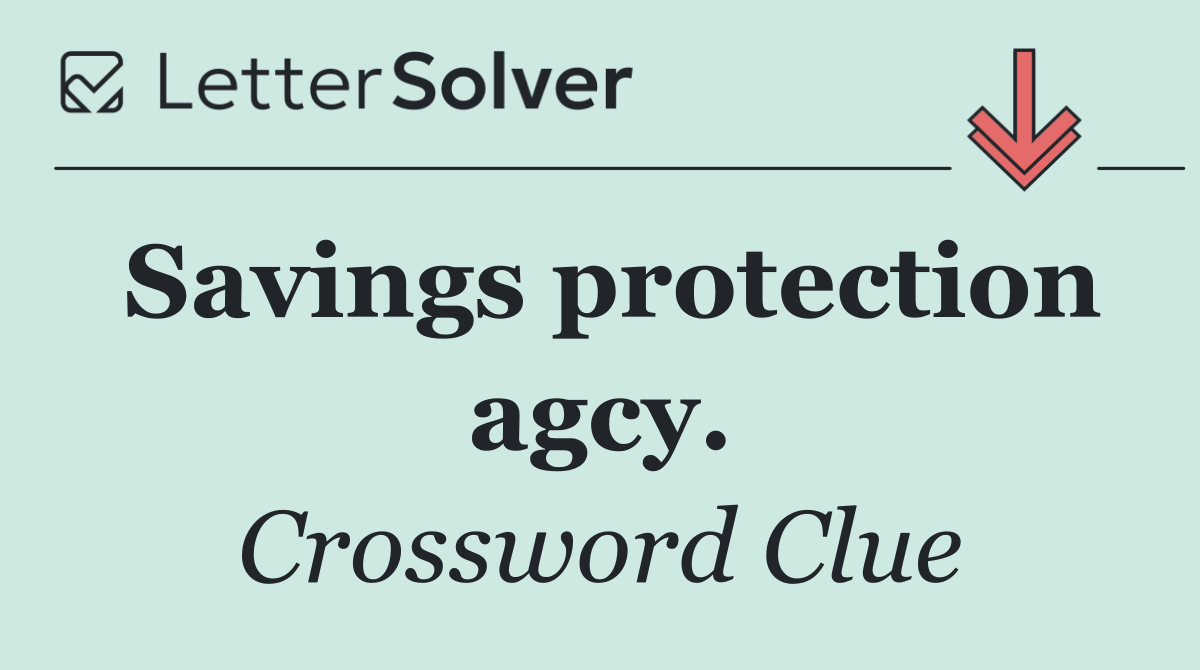 Savings protection agcy.