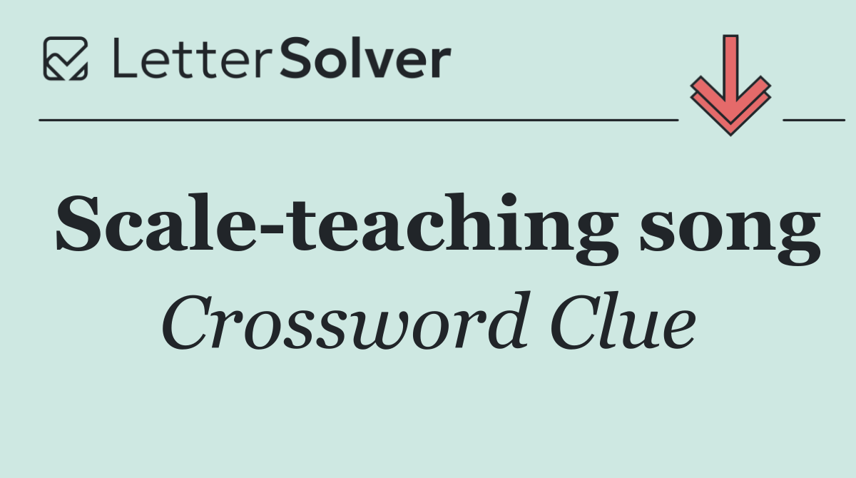 Scale teaching song