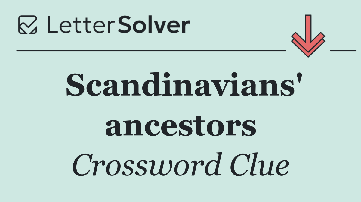 Scandinavians' ancestors