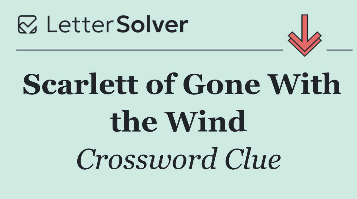Scarlett of Gone With the Wind