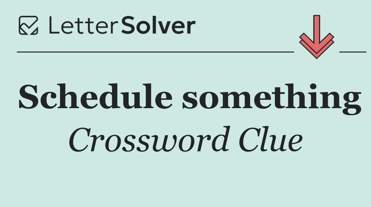 Schedule something