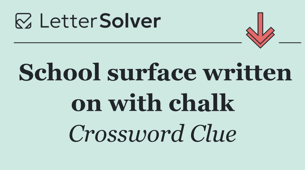 School surface written on with chalk