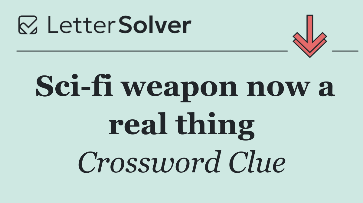 Sci fi weapon now a real thing