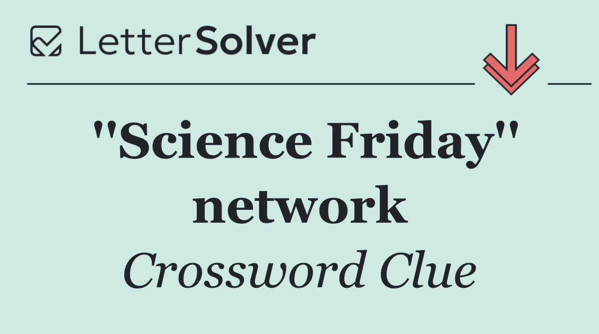 ''Science Friday'' network