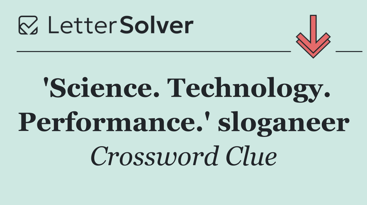 'Science. Technology. Performance.' sloganeer