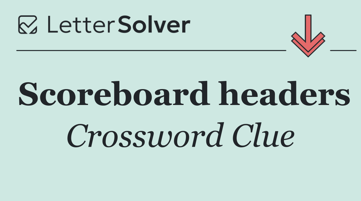 Scoreboard headers