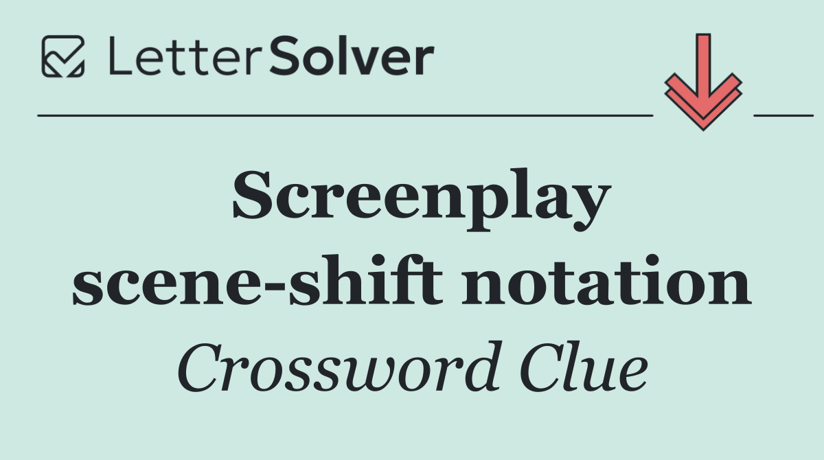Screenplay scene shift notation