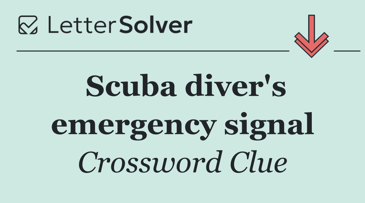 Scuba diver's emergency signal