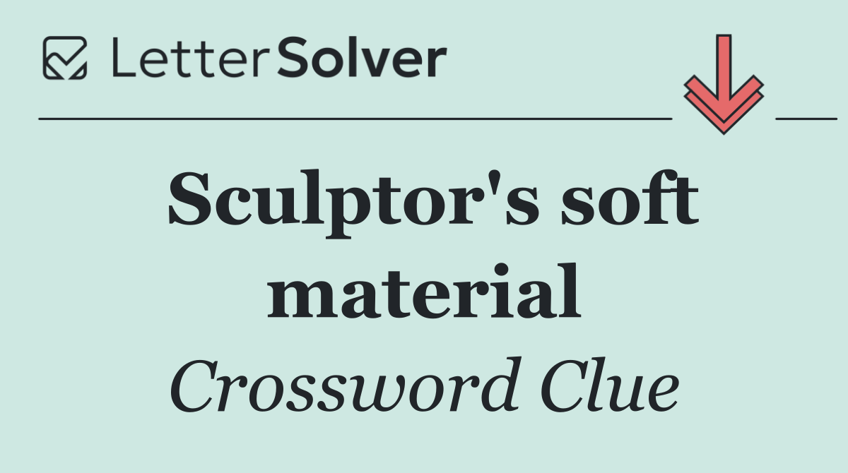 Sculptor's soft material