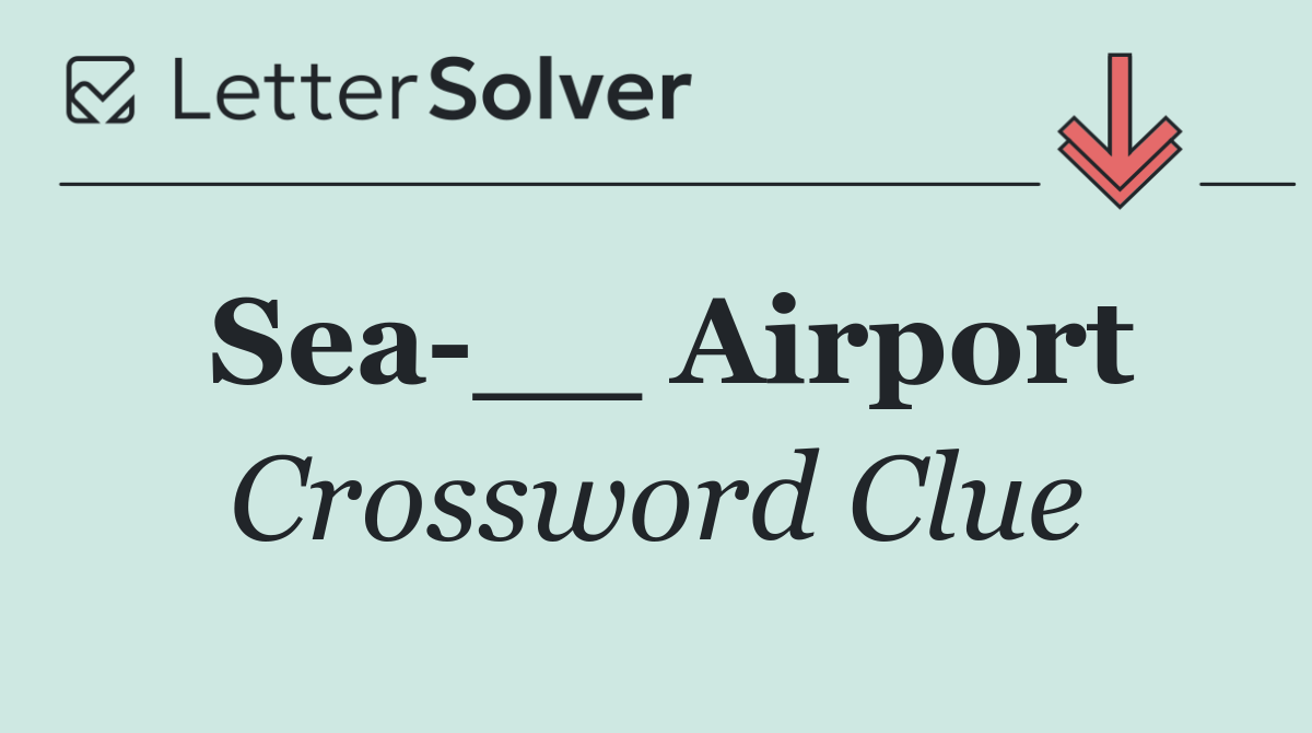 Sea __ Airport