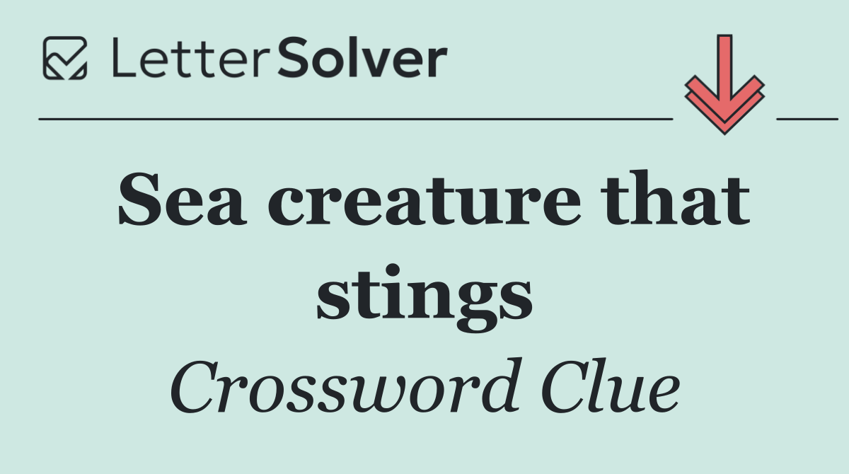 Sea creature that stings