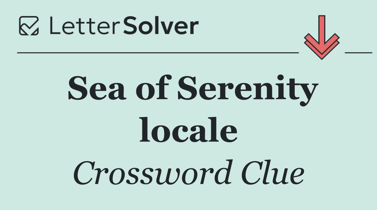 Sea of Serenity locale