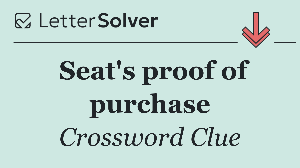 Seat's proof of purchase