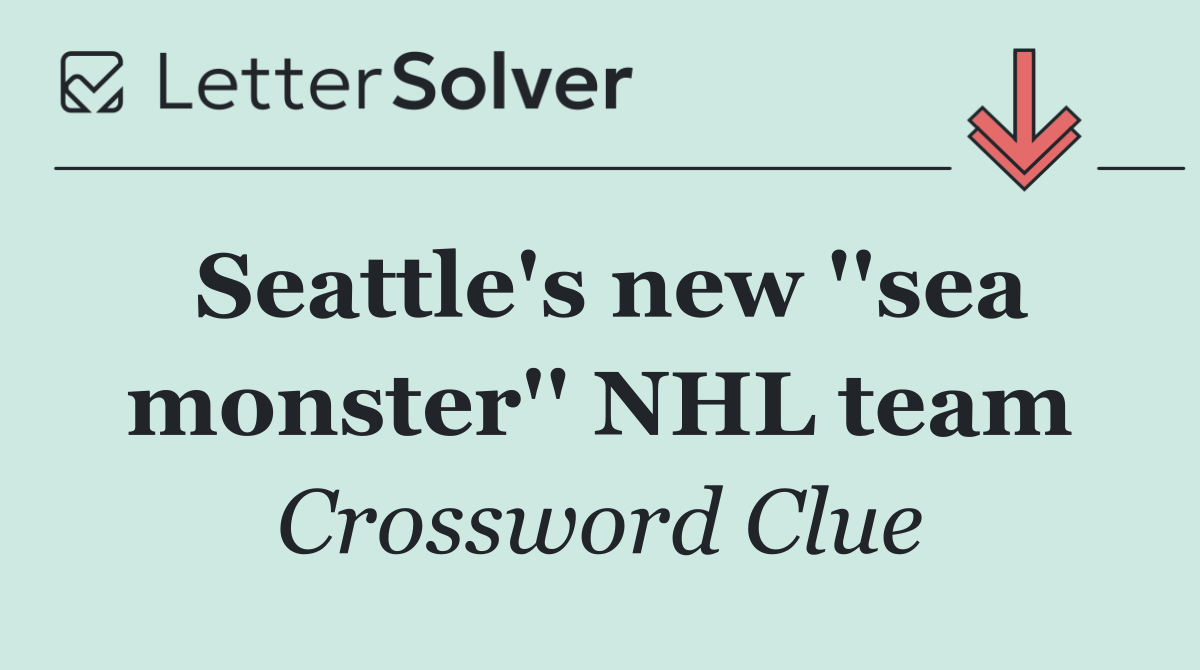 Seattle's new ''sea monster'' NHL team