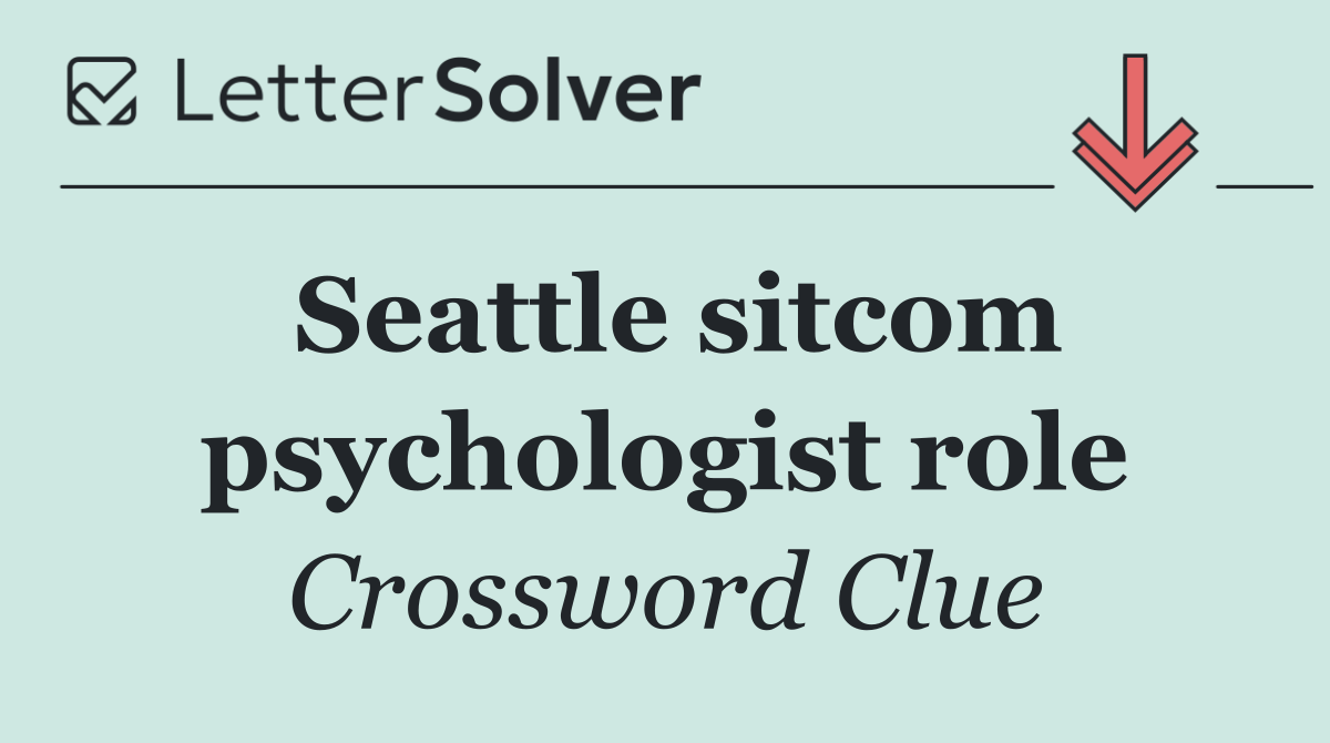 Seattle sitcom psychologist role