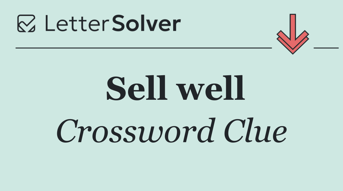 Sell well