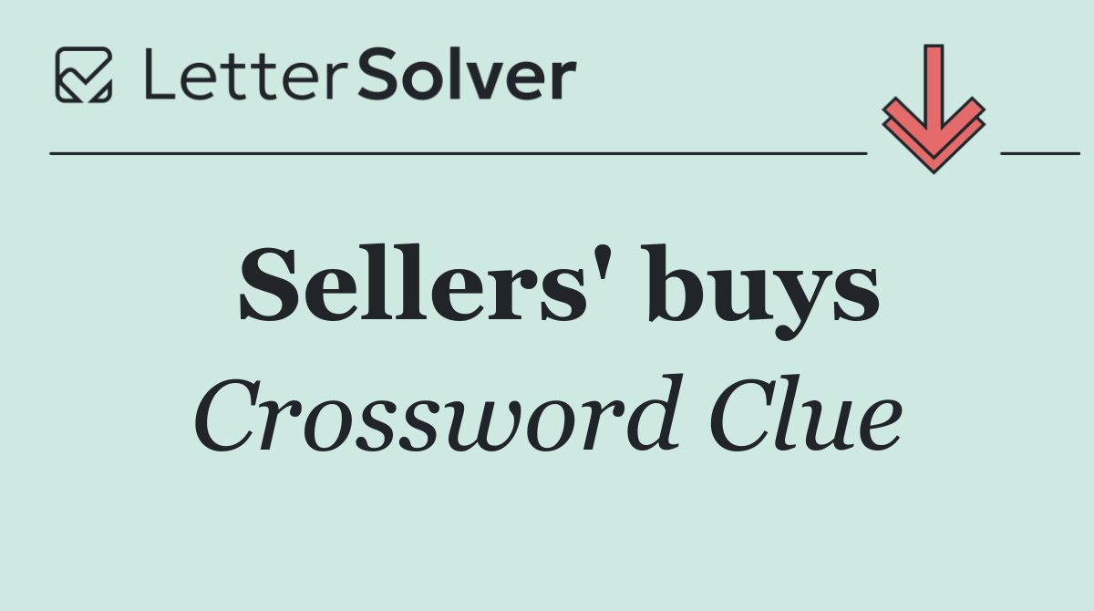 Sellers' buys