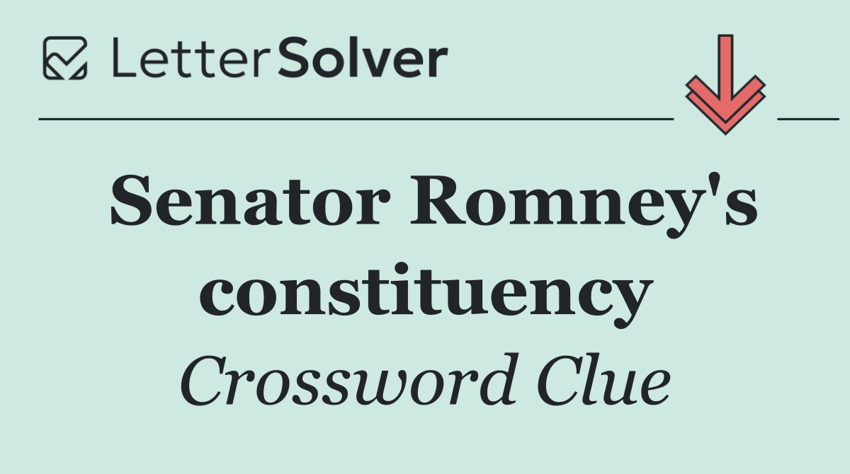 Senator Romney's constituency