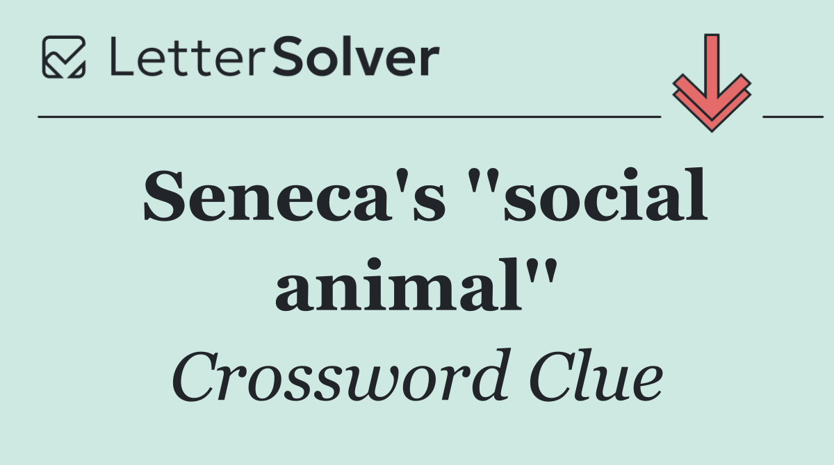 Seneca's ''social animal''