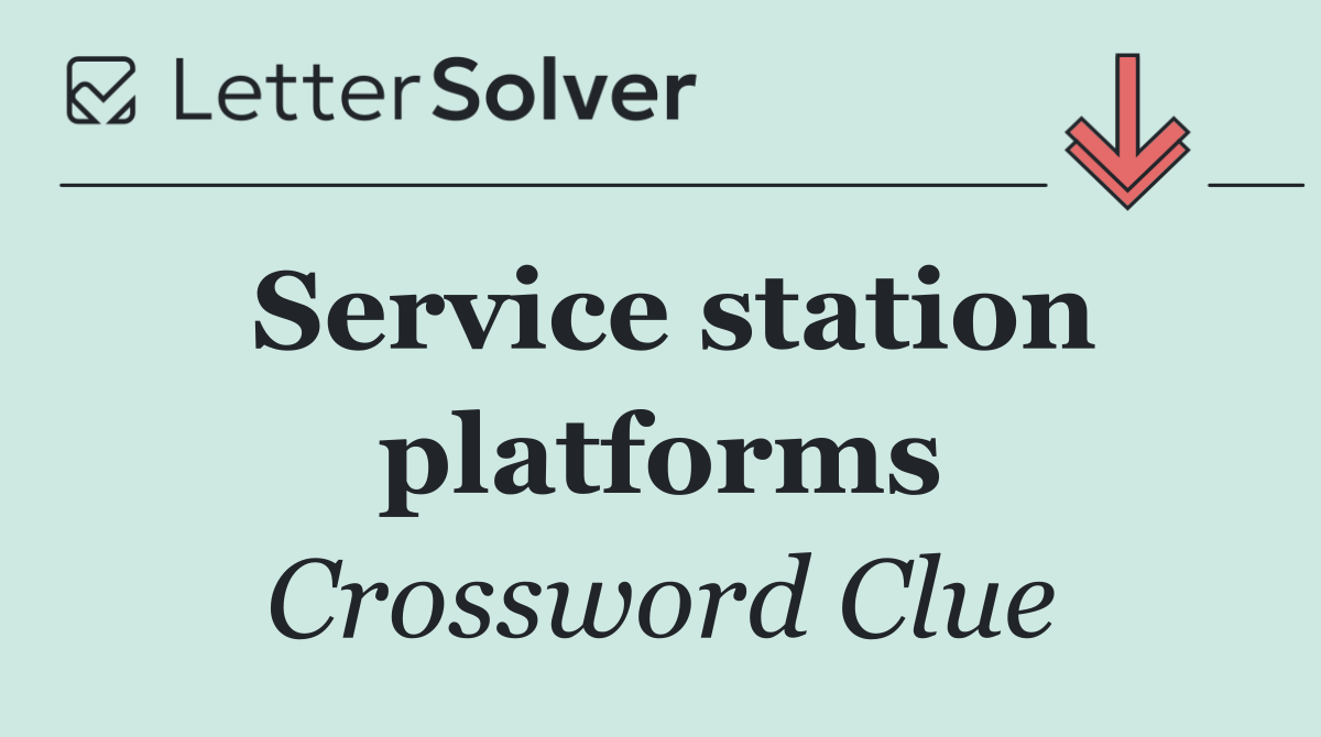 Service station platforms
