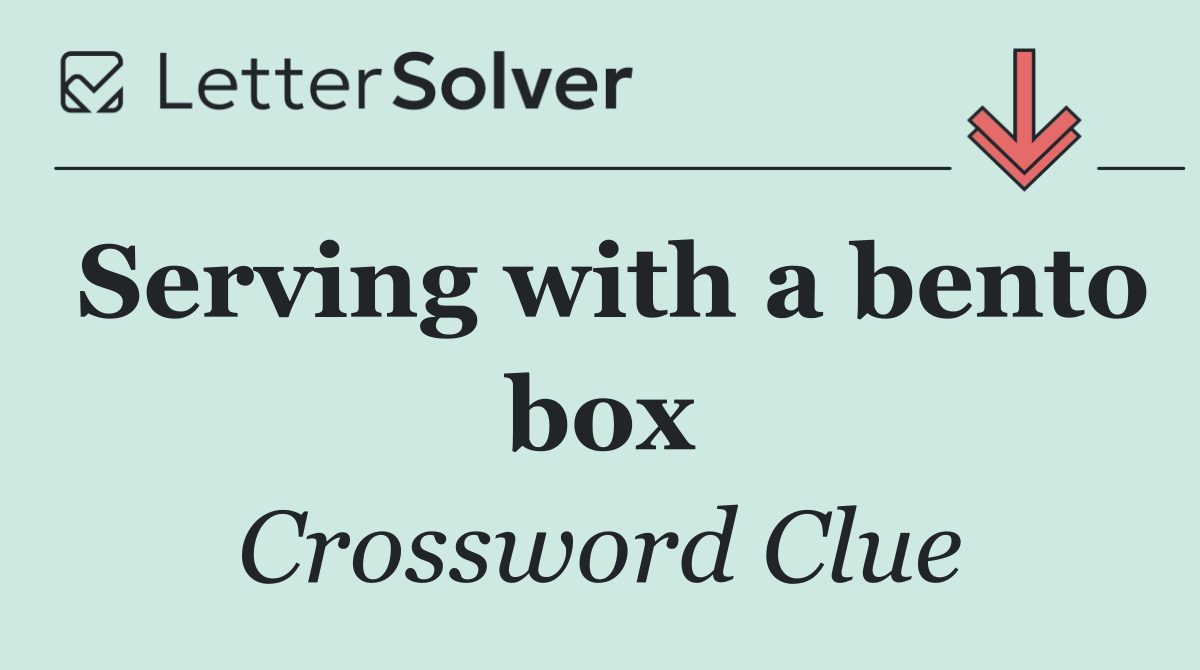 Serving with a bento box
