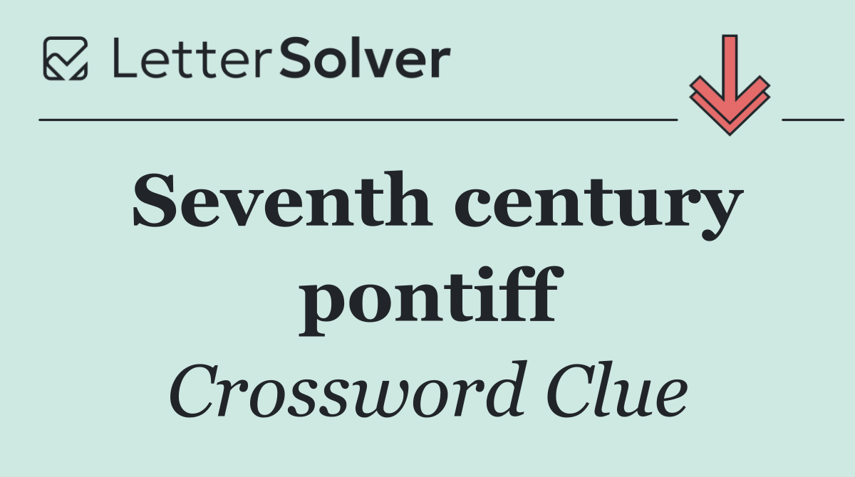 Seventh century pontiff