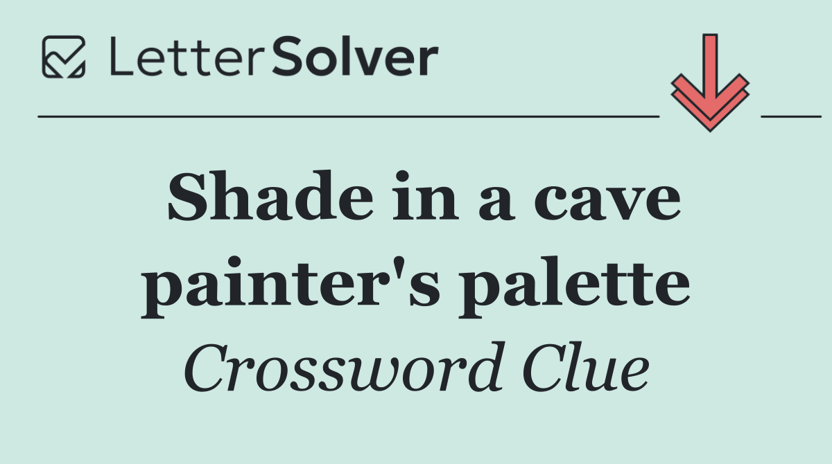 Shade in a cave painter's palette
