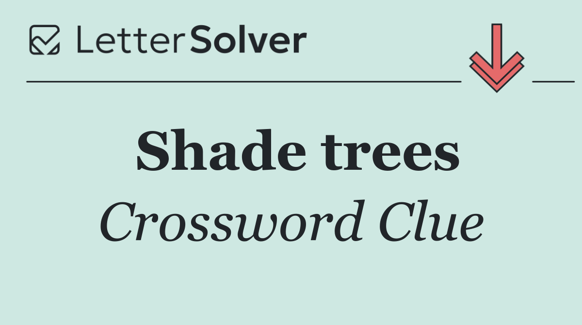 Shade trees