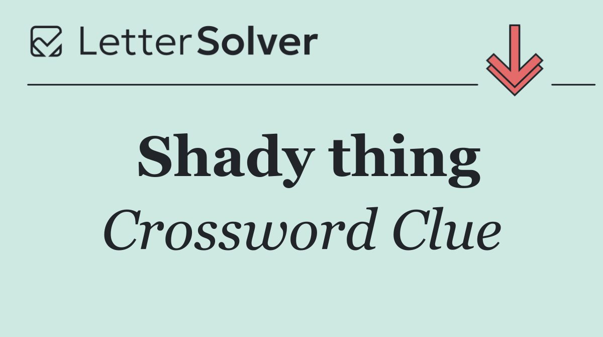 Shady thing