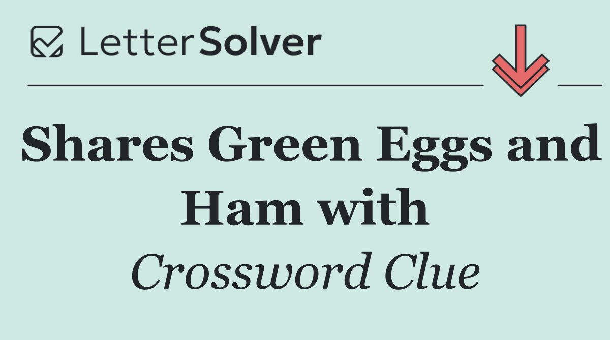 Shares Green Eggs and Ham with