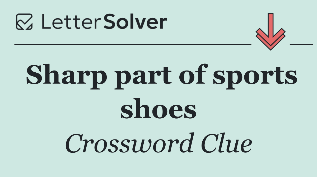 Sharp part of sports shoes