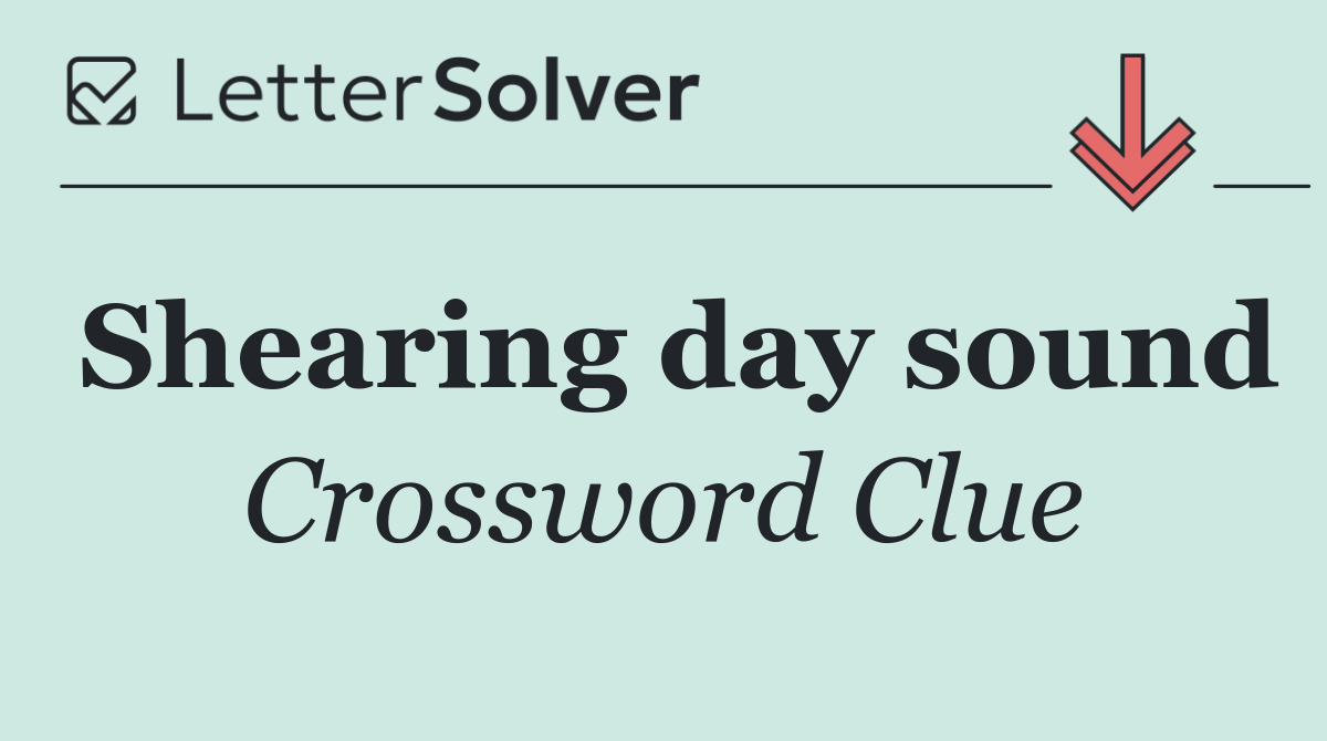 Shearing day sound