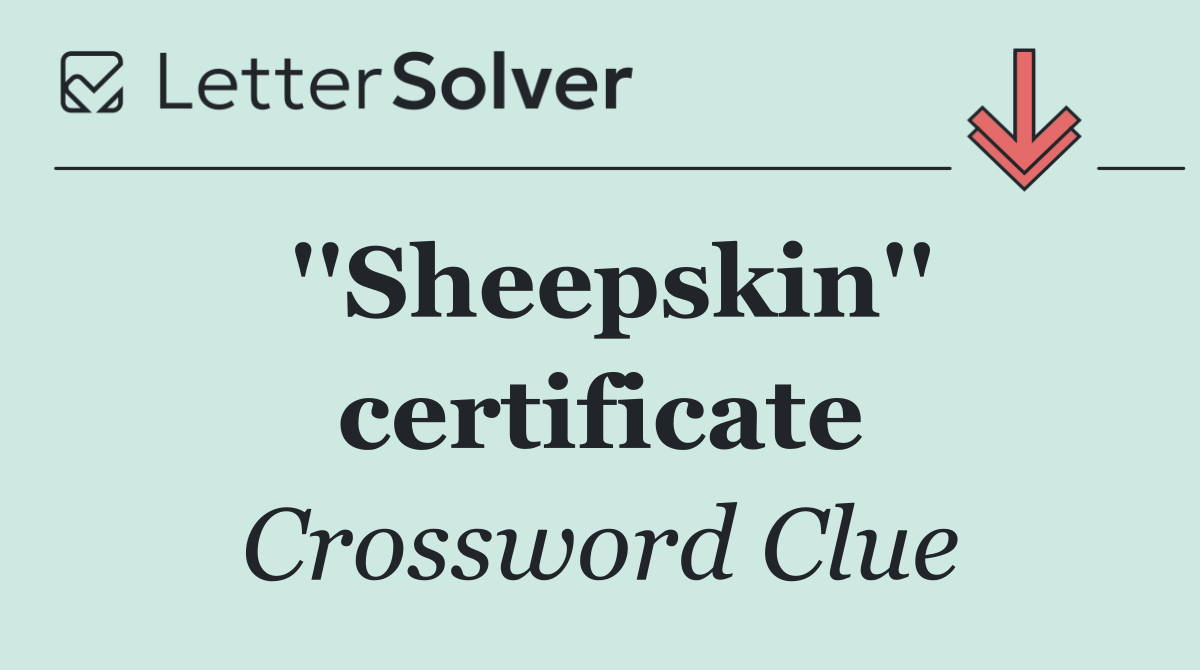 ''Sheepskin'' certificate