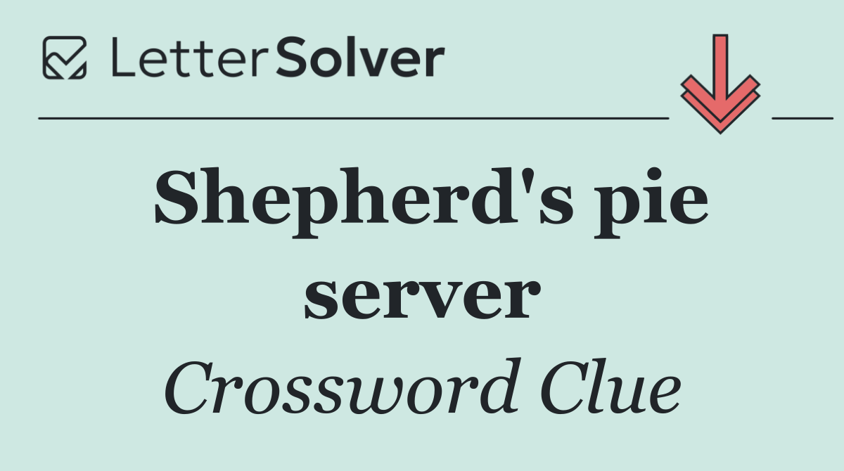 Shepherd's pie server