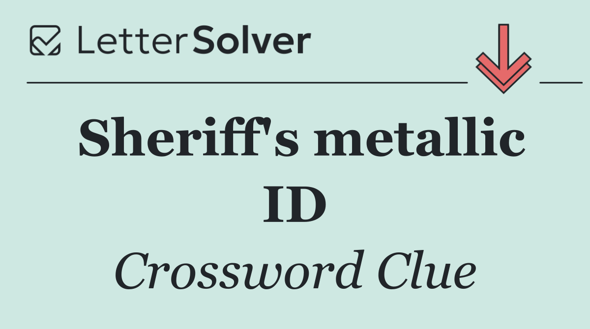 Sheriff's metallic ID