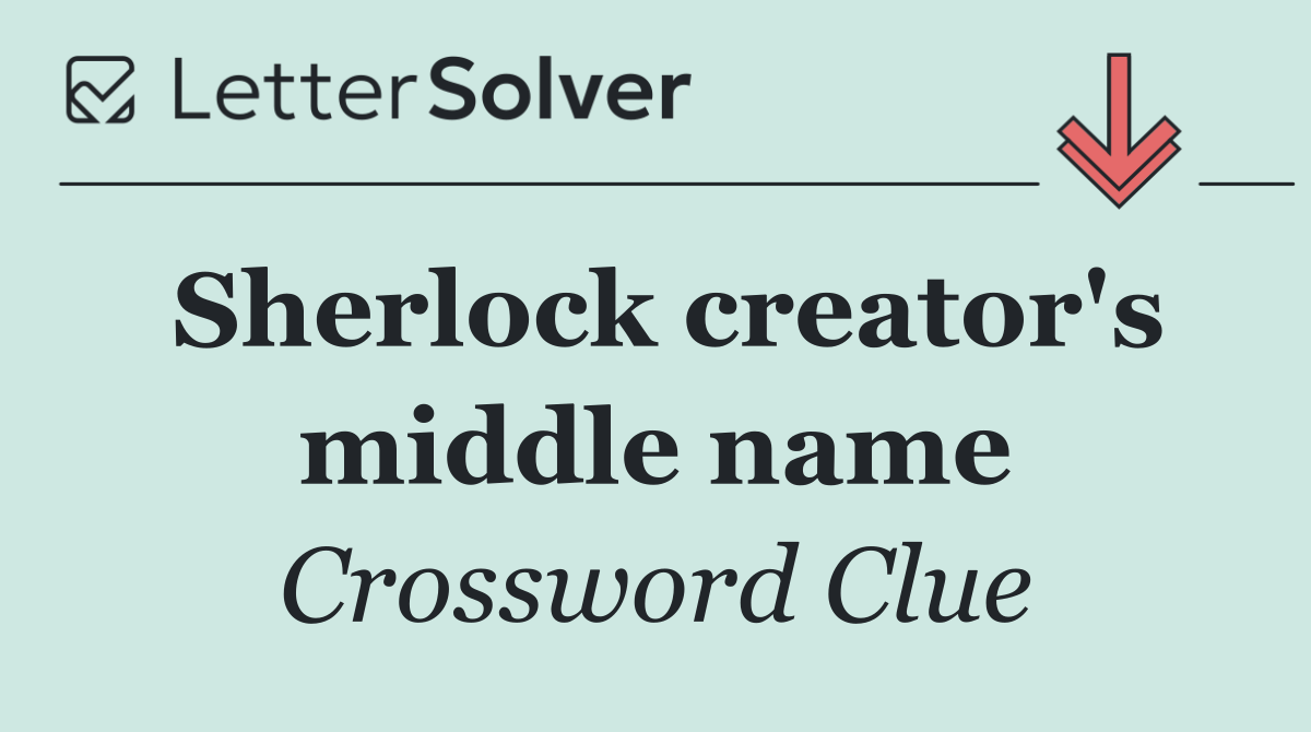 Sherlock creator's middle name