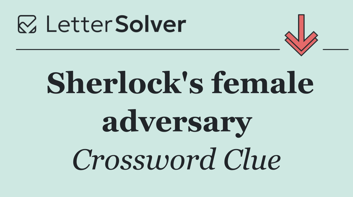 Sherlock's female adversary