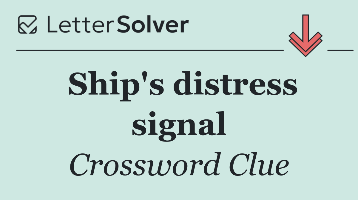 Ship's distress signal