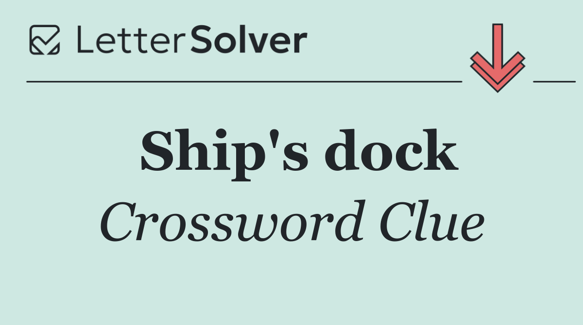 Ship's dock