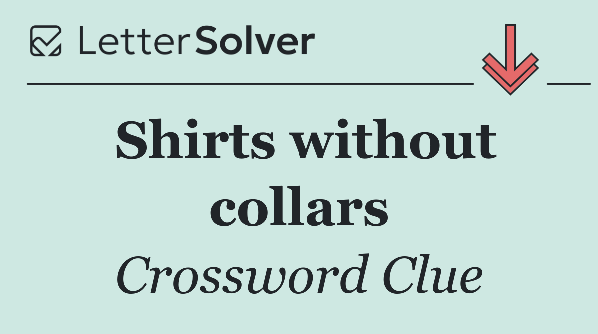 Shirts without collars