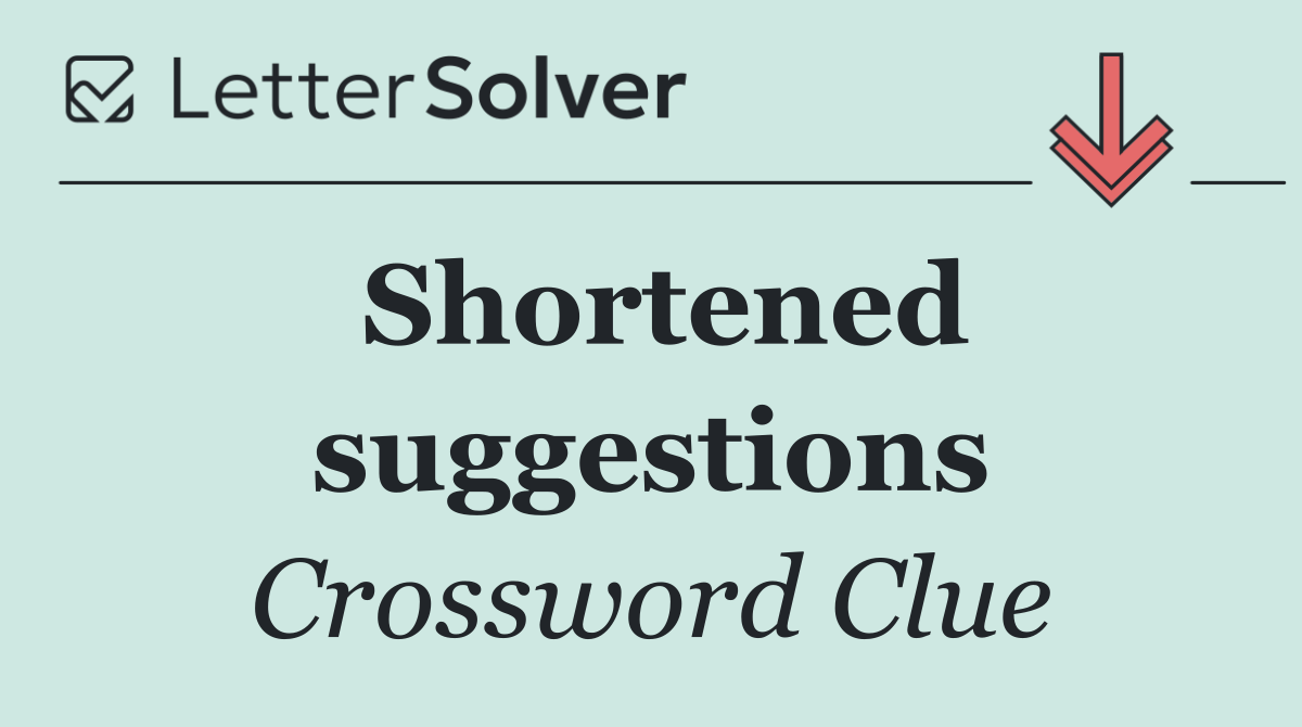 Shortened suggestions