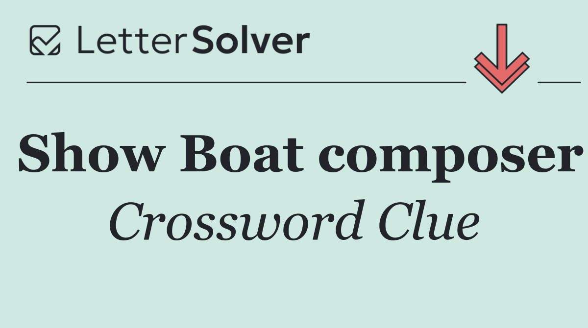 Show Boat composer