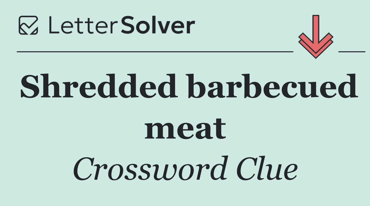 Shredded barbecued meat