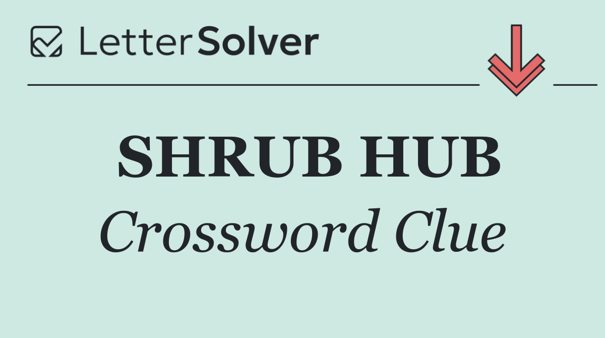 SHRUB HUB